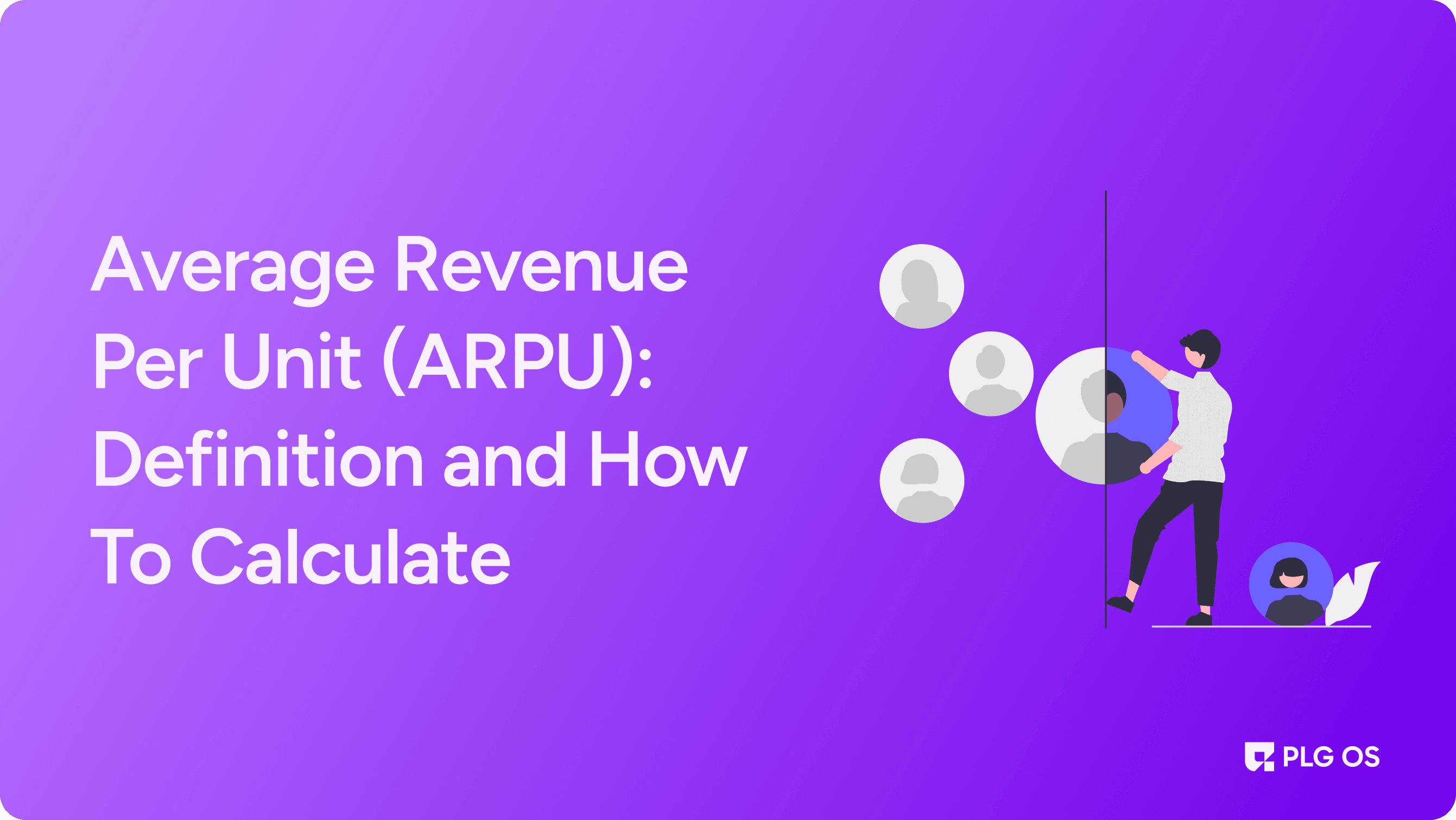 Average Revenue Per Unit (ARPU): Definition and How To Calculate visual