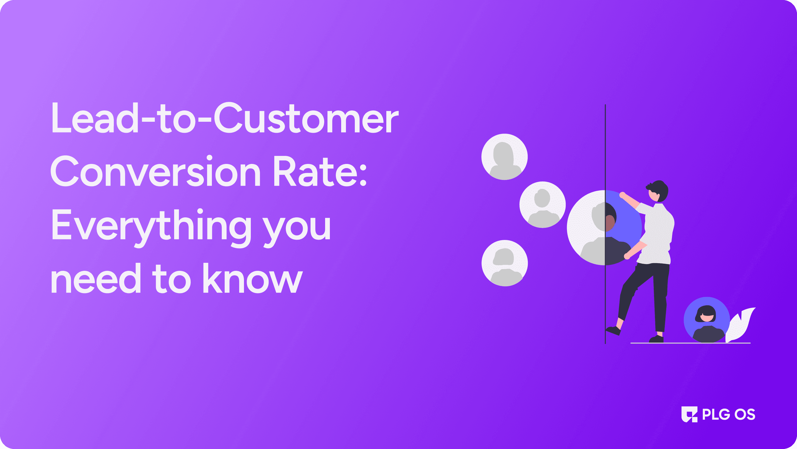 Lead-to-Customer Conversion Rate: Everything you need to know visual