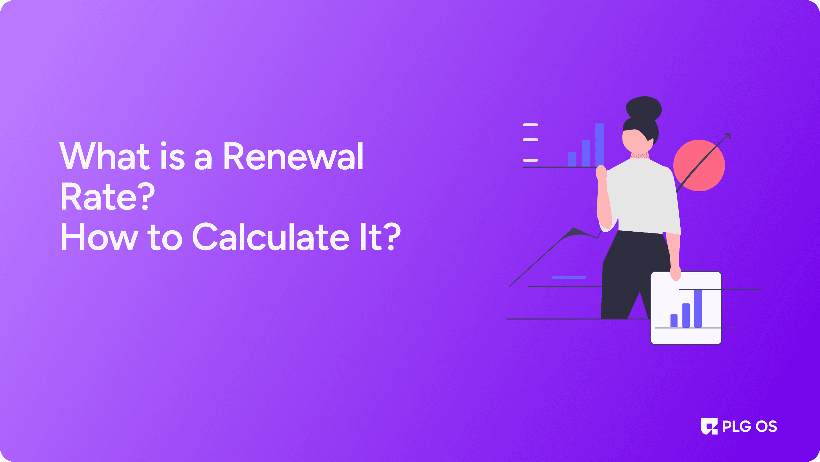 What is a Renewal Rate? How to Calculate It? visual