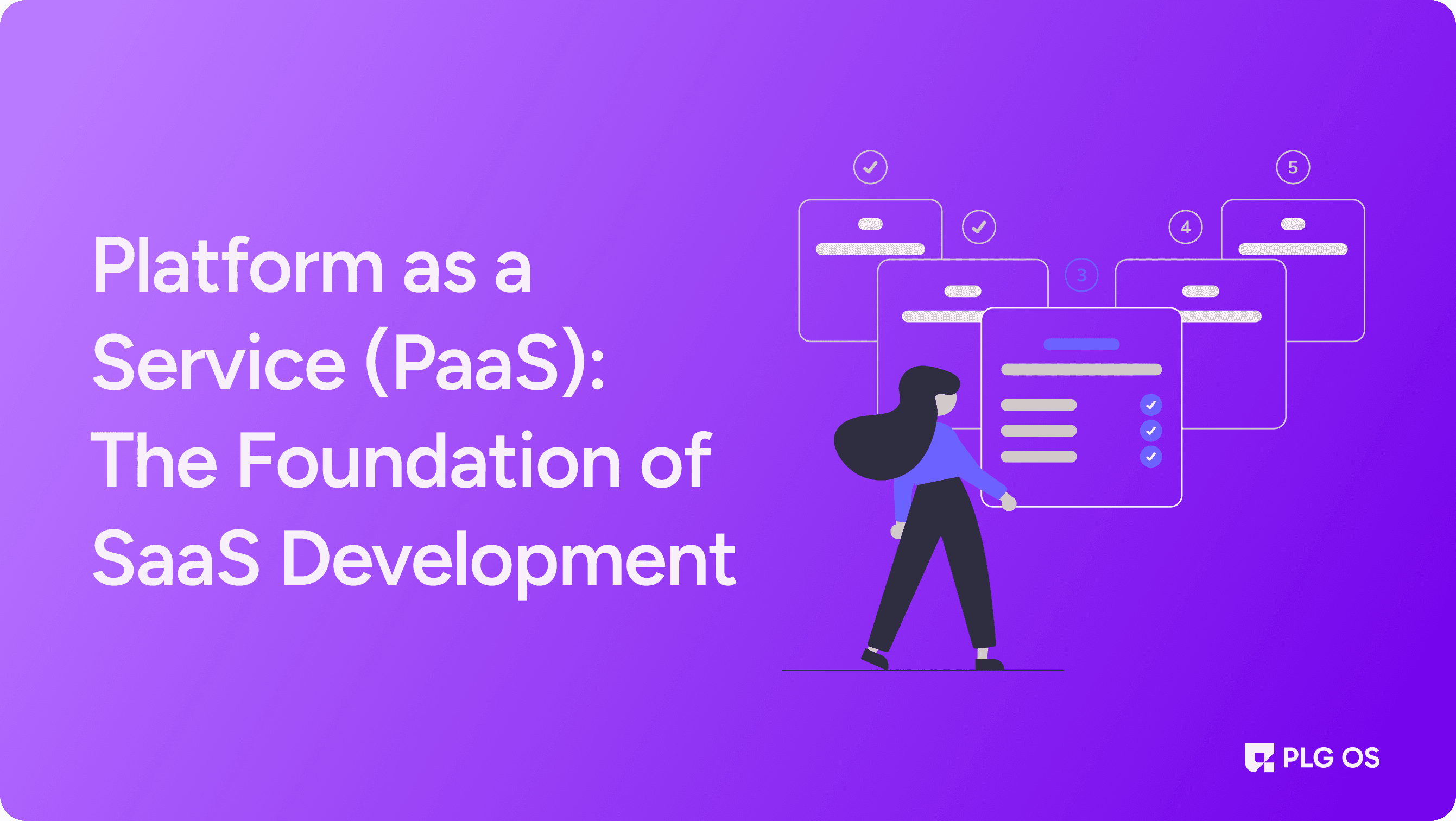 Platform as a Service (PaaS): The Foundation of SaaS Development visual