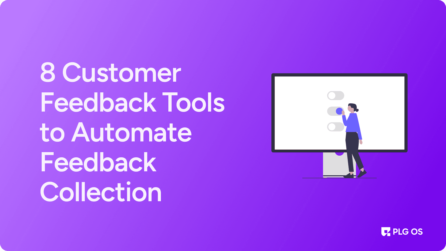 8-Customer-Feedback-Tools-to-Automate-Feedback-Collection